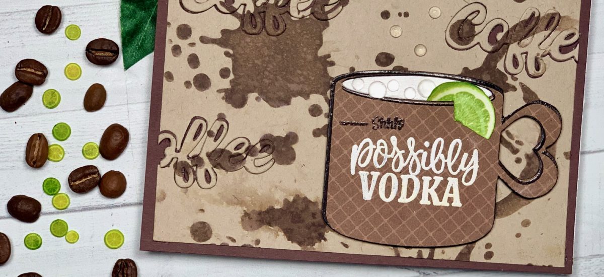 Shhh . .  Possibly Vodka . . . | Guest Designing for Casual Fridays Stamps