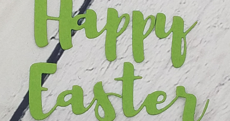 Winner of the Kat Scrappiness Happy Easter Word Die Giveaway!