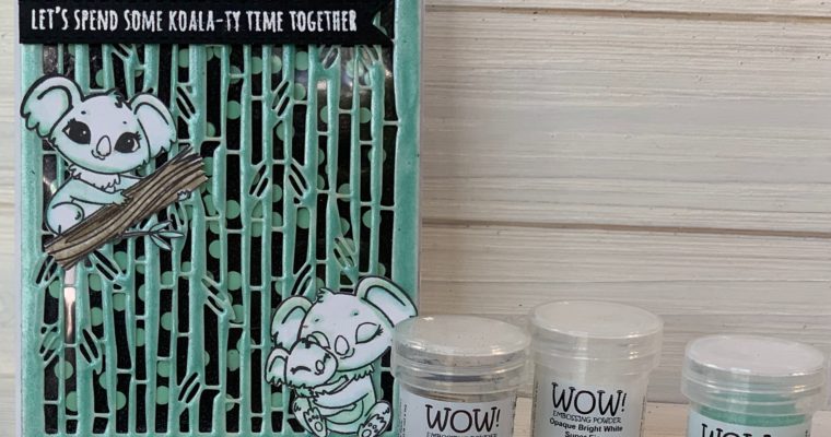Kat Scrappiness and WOW! Embossing Powder Blog Hop