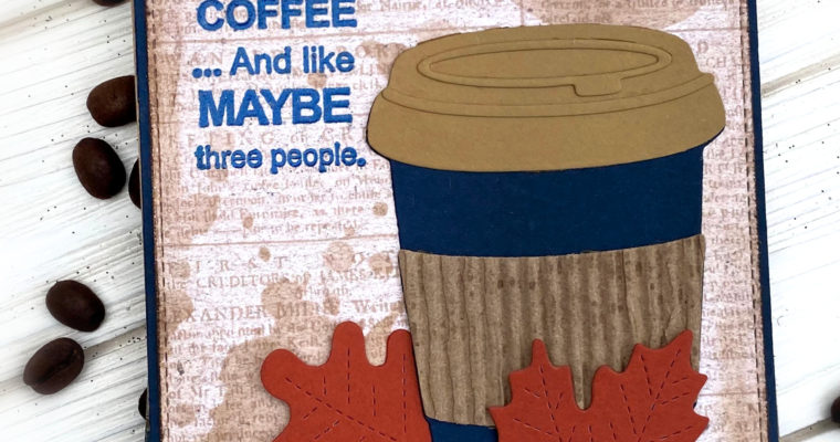 Kat Scrappiness 2020 Fall/Winter Coffee Lovers Blog Hop