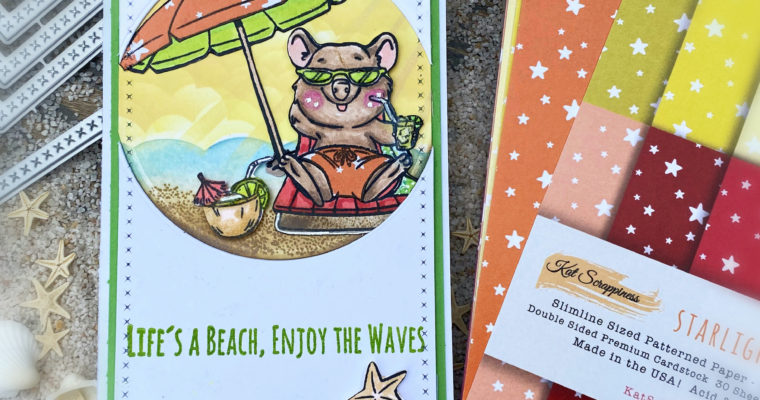 Life’s a Beach, Enjoy the Waves!