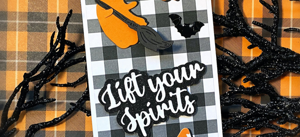 “Lift Your Spirits” Slimline Halloween Card
