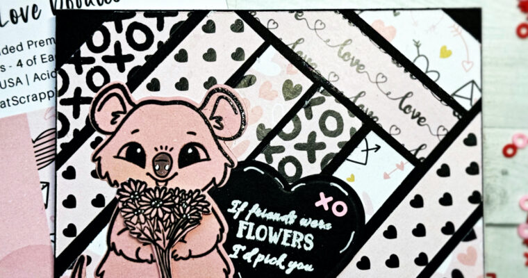 If Friends Were Flowers, I’d Pick You