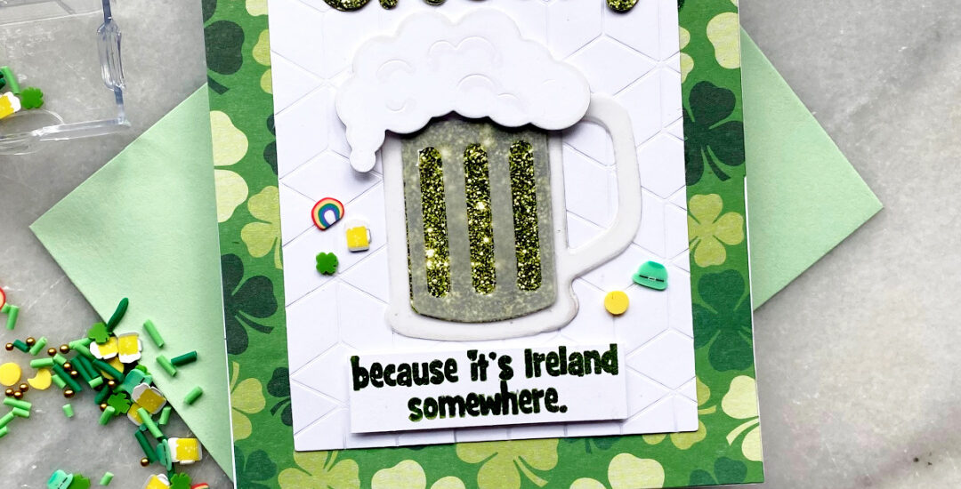 . . . because it’s Ireland somewhere . . .
