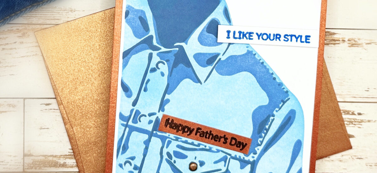 Father’s Day Card using Hero Arts Jean Jacket Layering Stencils