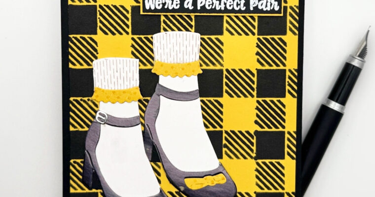 “We’re a Perfect Pair”- Spellbinders “Step into Spring” Die of the Month Club